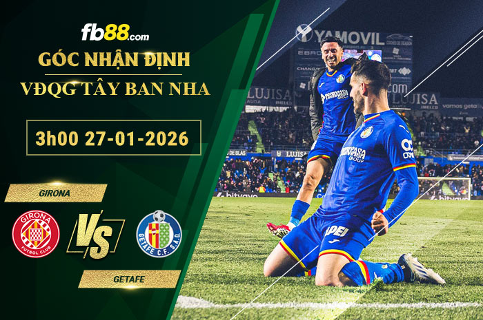 Link Vào FB88 COM Mới Nhất | Không Bị Chặn 2026 Phân tích chi tiết tỷ lệ kèo Girona vs Getafe